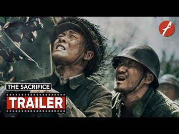 The Sacrifice (2020) 金刚川 - Movie Trailer - Far East Films