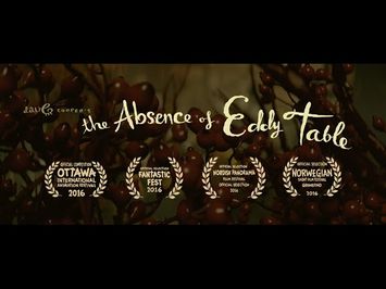 Teaser - The Absence of Eddy Table (2016) ***slightly NSFW***