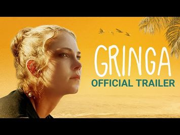 GRINGA - Official Trailer - Starring Steve Zahn, Jess Gabor, Roselyn Sanchez, Judy Greer