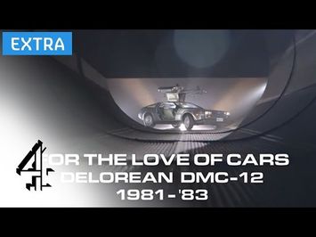 Back to the... Delorean DMC-12 | For the Love of Cars | Channel 4