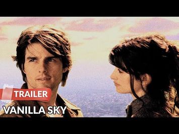 Vanilla Sky 2001 Trailer HD | Tom Cruise | Penelope Cruz | Cameron Diaz