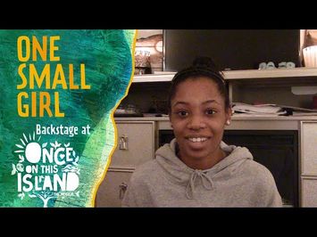 Episode 7: One Small Girl: Backstage at ONCE ON THIS ISLAND with Hailey Kilgore