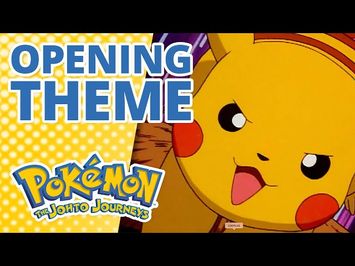 The Johto Journeys Opening Theme