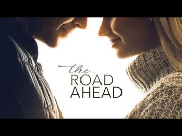 The Road Ahead - Trailer