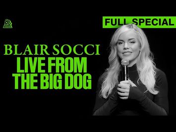 Blair Socci | Live from the Big Dog (Full Comedy Special)