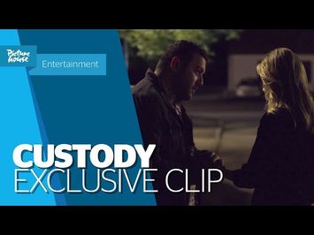 Custody | Exclusive Clip