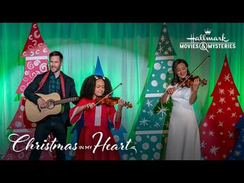 On Location - Christmas in My Heart - Hallmark Movies & Mysteries