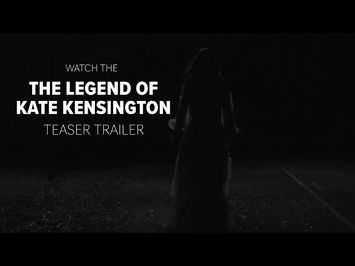 The Legend Of Kate Kensington Teaser Trailer 2021