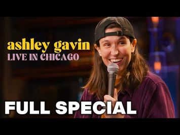Ashley Gavin: Live in Chicago - FULL SPECIAL