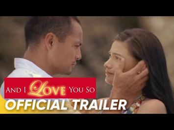 And I Love You So Official Full Trailer HQ