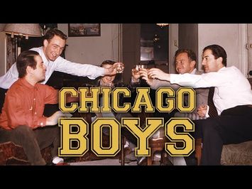 CHICAGO BOYS Trailer