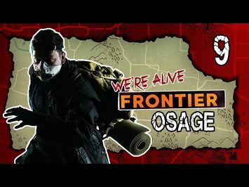 Osage | We're Alive: Frontier | Season 1, Episode 9