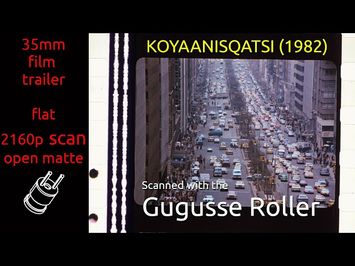 Koyaanisqatsi (1982) 35mm film trailer, flat open matte, 2160p