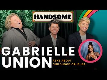 Gabrielle Union asks about childhood crushes | Handsome