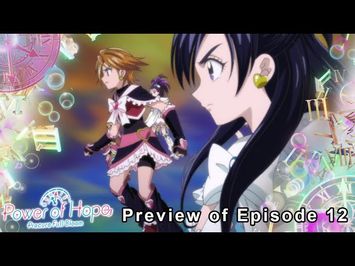 Episode 12 Preview - The Power of Hope [Subtitled]