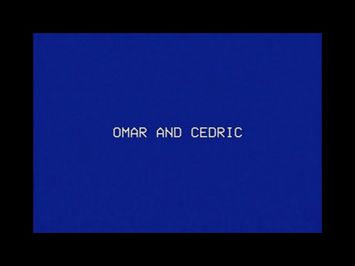 Omar and Cedric: If This Ever Gets Weird