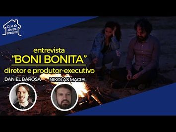 BONI BONITA | Entrevista com o diretor e produtor do filme