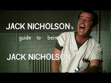 Jack Nicholson's guide to being Jack Nicholson