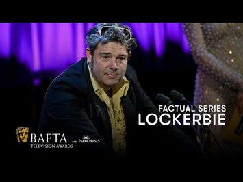 Lockerbie wins the BAFTA for Factual Series | BAFTA TV Awards