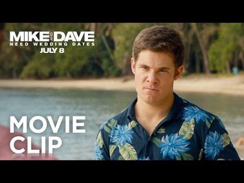 Mike and Dave Need Wedding Dates | 