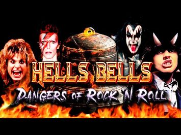 HELL'S BELLS: Dangers of Rock 'N Roll (Original Classic)