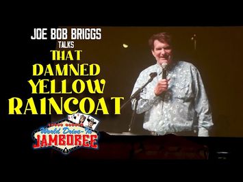 Joe Bob's Intro of That Damned Yellow Raincoat at His Jamboree / World Drive-In Movie Festival