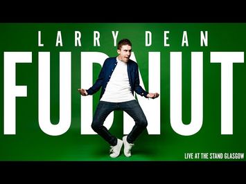 Fudnut (Full Special) | Larry Dean