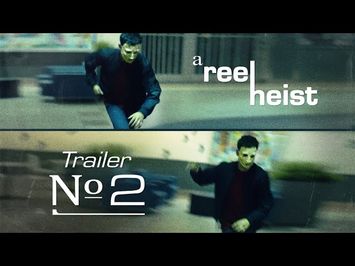 A REEL HEIST (2023) - Trailer № 2