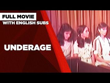 UNDERAGE: Dina Bonnevie, Maricel Soriano & Snooky Serna | Full Movie