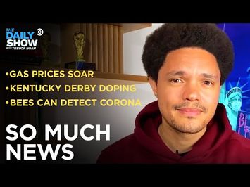 The Kentucky Derby Winner Fails A Drug Test & How Bees Can Smell Coronavirus | The Daily Show