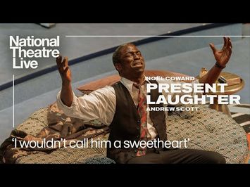 Present Laughter - In cinemas 18 July | 'I wouldn't call him a sweetheart' | National Theatre Live