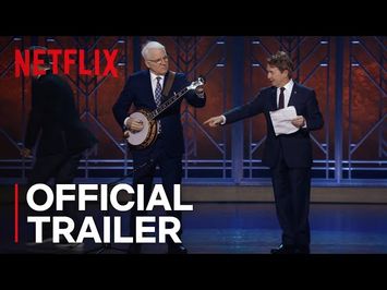 Steve Martin and Martin Short: An Evening You Will Forget For The Rest Of Your Life | Netflix