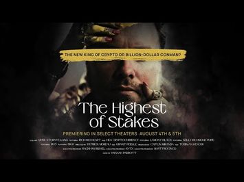 The Highest of Stakes Official Trailer | The new crypto king or billion dollar conman?