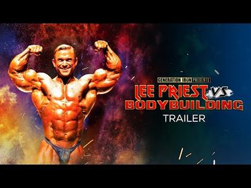 Lee Priest Vs Bodybuilding - Official Trailer (HD) | Bodybuilding Documentary