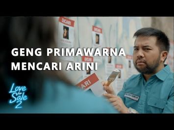 (BUKAN) OFFICIAL TEASER LOVE FOR SALE 2 - Mencari Arini