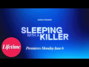 Sleeping with a Killer | Premieres Monday, June 6 | Lifetime