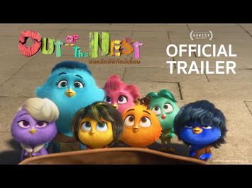 Out of the Nest | OFFICIAL TRAILER 2 (ENGLISH VERSION)
