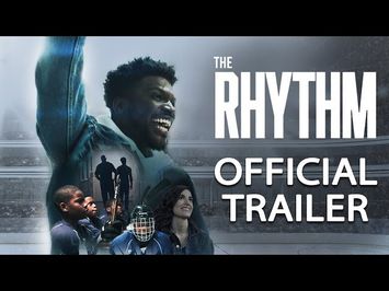 The Rhythm | Official Trailer HD