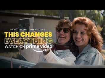 How Thelma & Louise Changed Hollywood | This Changes Everything (2018)