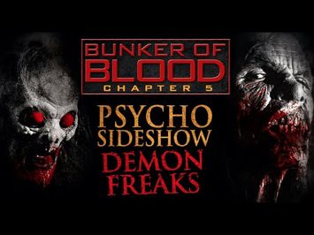 Bunker of Blood Chapter 5: Psycho Sideshow - Official Trailer - FULL MOVIE FREE on TubiTV!