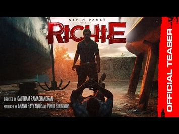 RICHIE Official Teaser | Nivin Pauly | Natarajan Subramaniam | Gautham Ramachandran | Prakash Raj