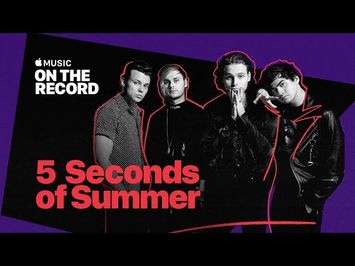 On the Record: 5 Seconds of Summer [TRAILER] | Apple Music