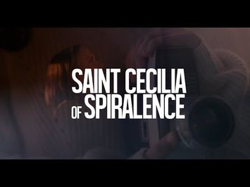 SAINT CECILIA OF SPIRALENCE (Trailer, Dir: Al Carretta, 2m, 2021)