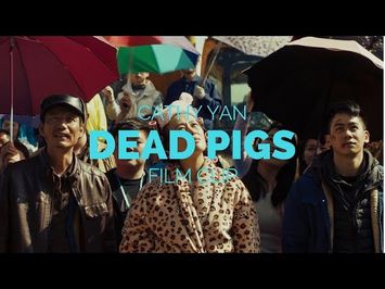 DEAD PIGS - Cathy Yan Film Trailer\Clip (Sundance 2018) Subtitled