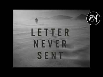 Letter Never Sent (Modern Trailer)