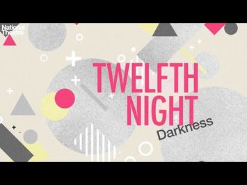 Twelfth Night: Darkness