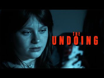 The Undoing | A Short YA Thriller Film