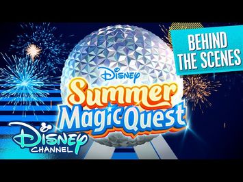 Behind The Scenes of Disney Summer Magic Quest at Walt Disney World | @disneychannel