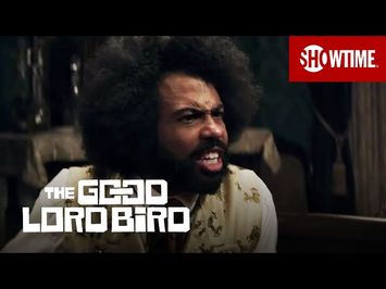 Next on Episode 3 | The Good Lord Bird | SHOWTIME