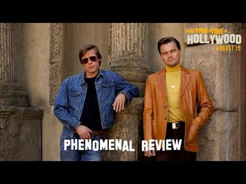 Once Upon A Time In Hollywood | Phenomenal Reviews | In Cinemas August 15